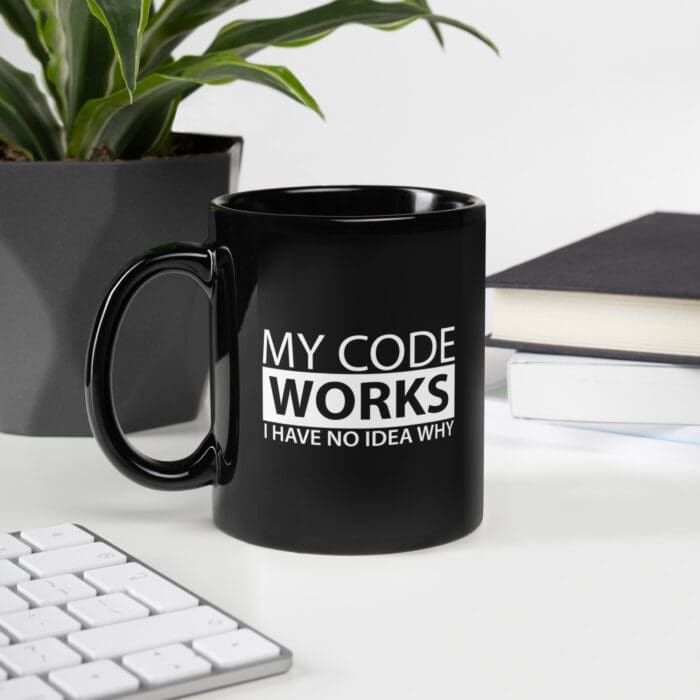 My Code Works I Have No Idea Why - Black Glossy Mug - Image 7