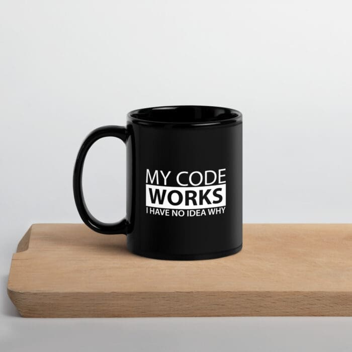 My Code Works I Have No Idea Why - Black Glossy Mug - Image 9