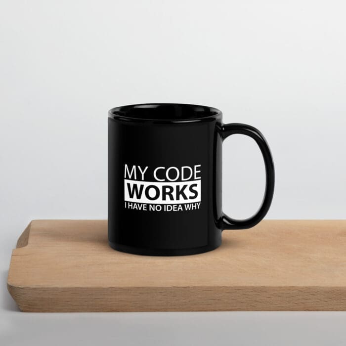 My Code Works I Have No Idea Why - Black Glossy Mug - Image 10