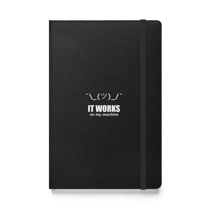 It Works On My Machine - Hardcover bound notebook - Image 1