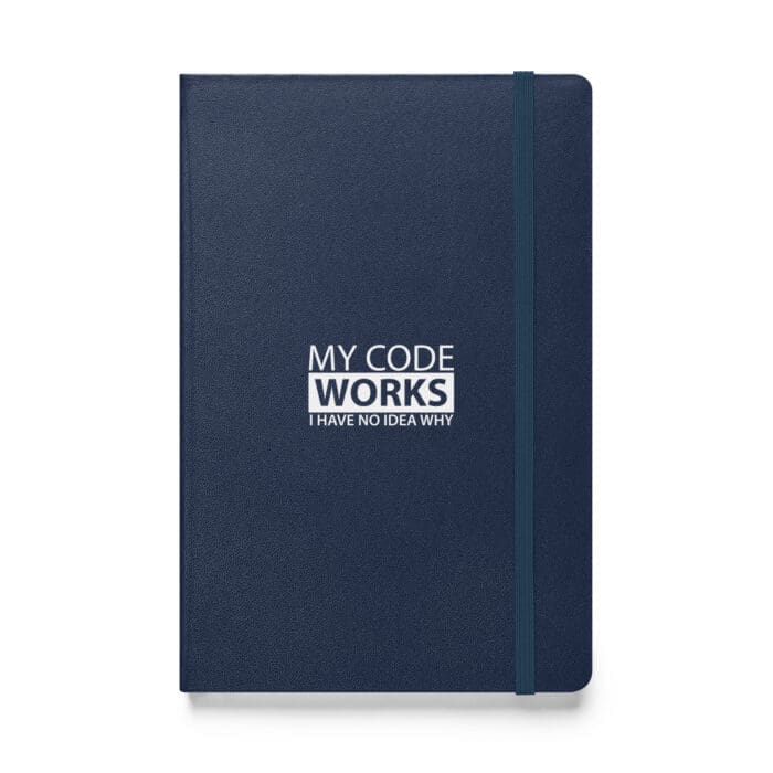 My Code Works I Have No Idea Why - Hardcover bound notebook - Image 3
