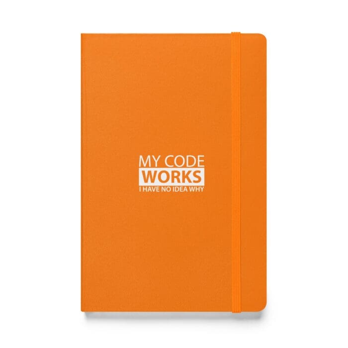 My Code Works I Have No Idea Why - Hardcover bound notebook - Image 4