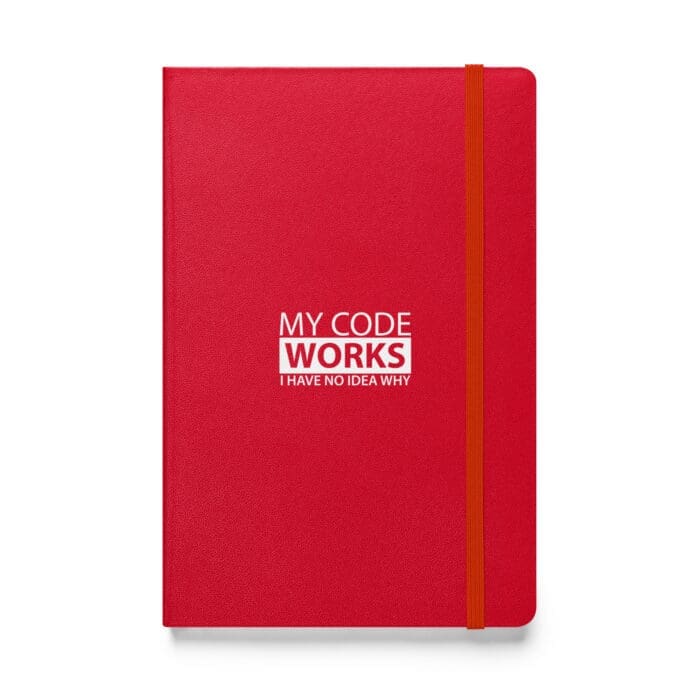 My Code Works I Have No Idea Why - Hardcover bound notebook - Image 5
