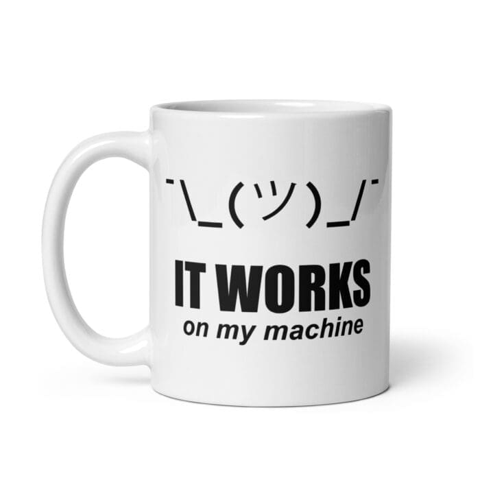 It Works On My Machine - White glossy mug - Image 2
