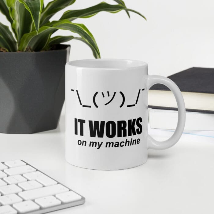 It Works On My Machine - White glossy mug - Image 11