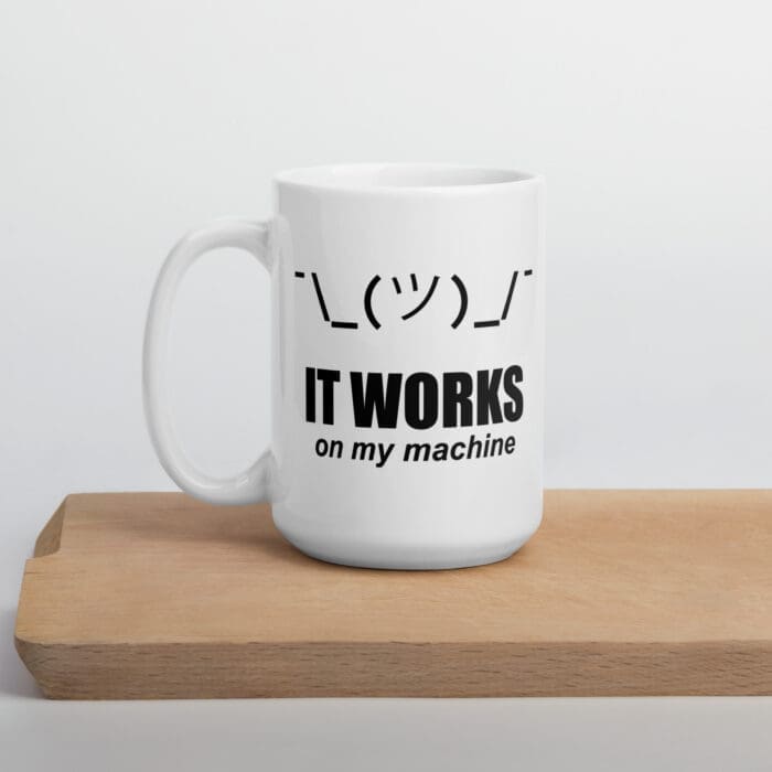 It Works On My Machine - White glossy mug - Image 12