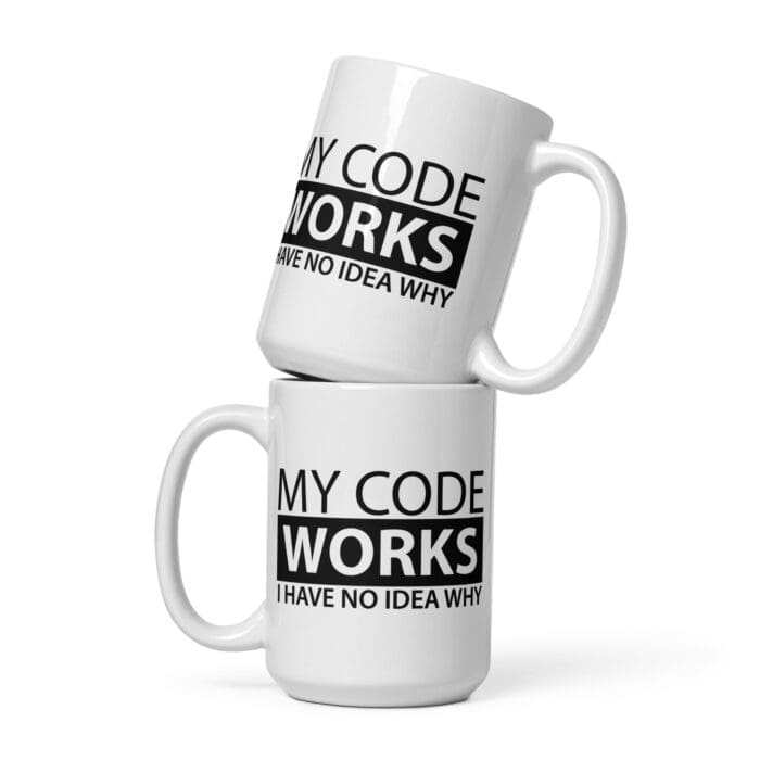 My Code Works I Have No Idea Why - White glossy mug - Image 8