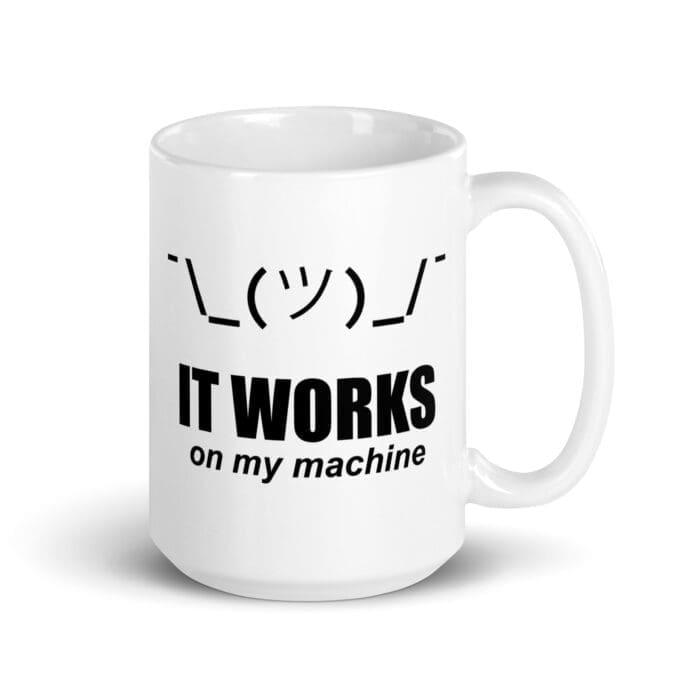 It Works On My Machine - White glossy mug - Image 3