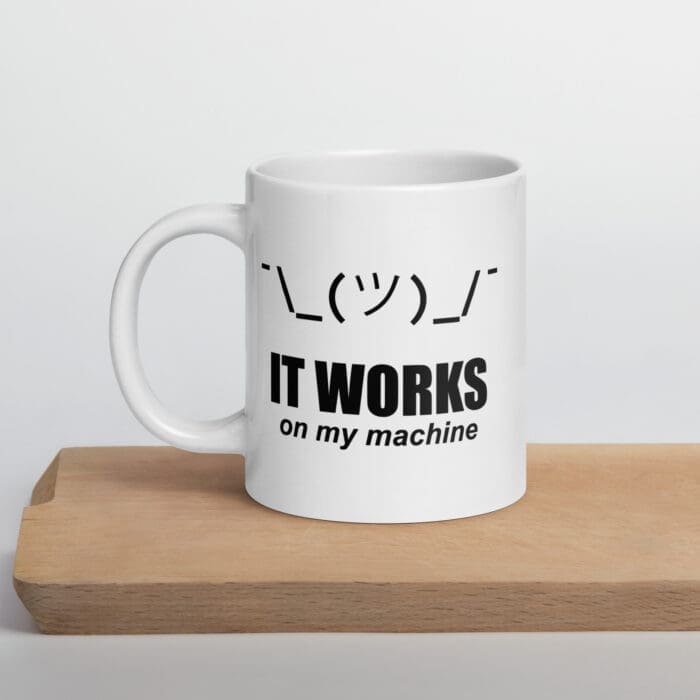 It Works On My Machine - White glossy mug - Image 14