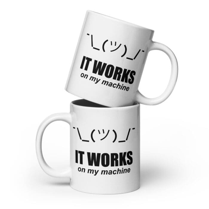 It Works On My Machine - White glossy mug - Image 9