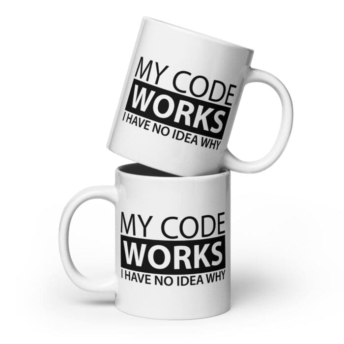 My Code Works I Have No Idea Why - White glossy mug - Image 9